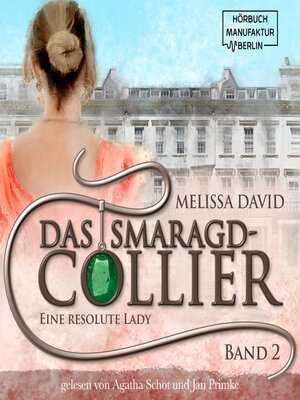 cover image of Eine resolute Lady--Das Smaragd-Collier, Band 2 (ungekürzt)